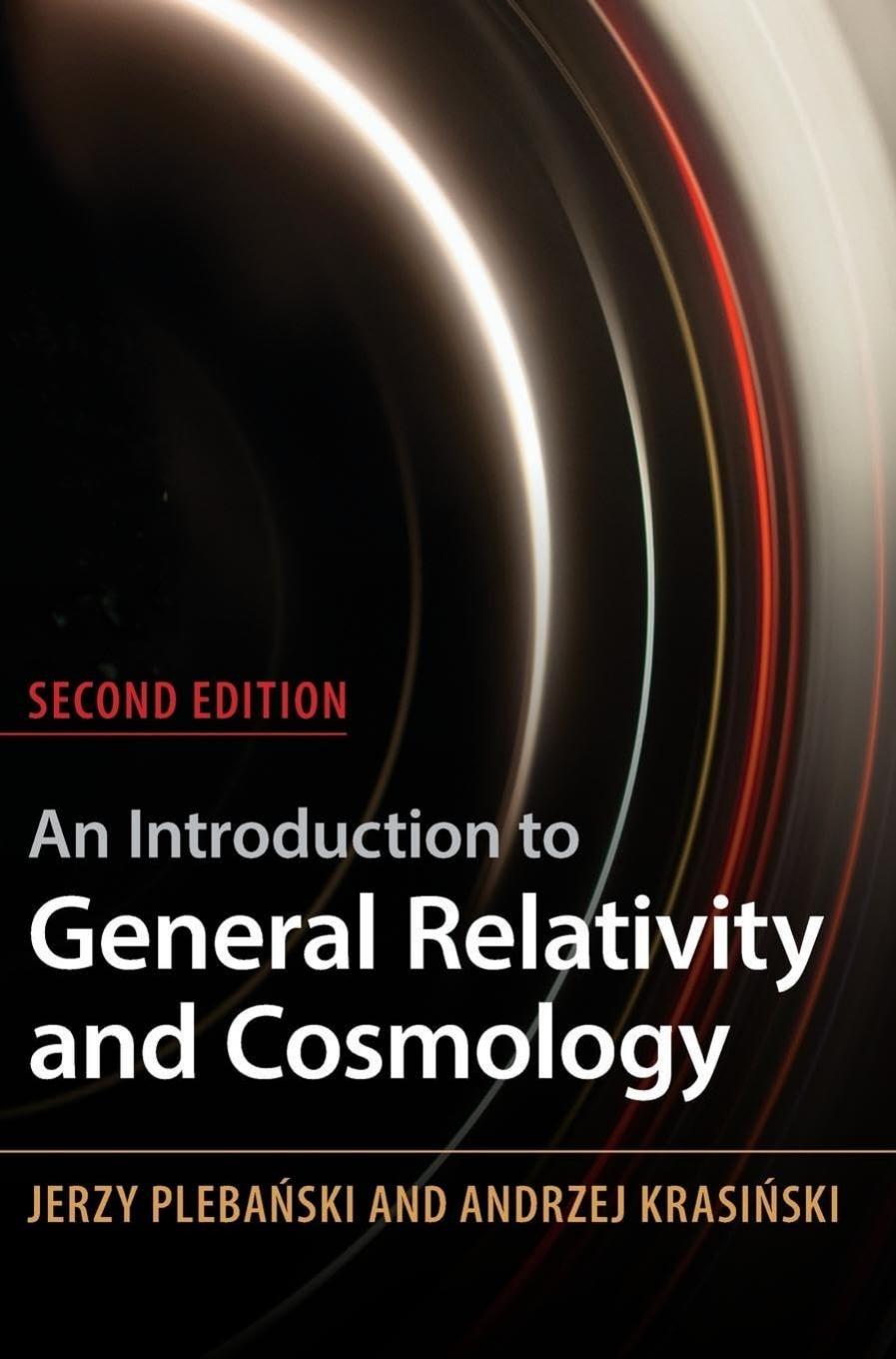 An Introduction To General Reativity And Cosmology Jerzy Plebaski Andrzej Krasiski