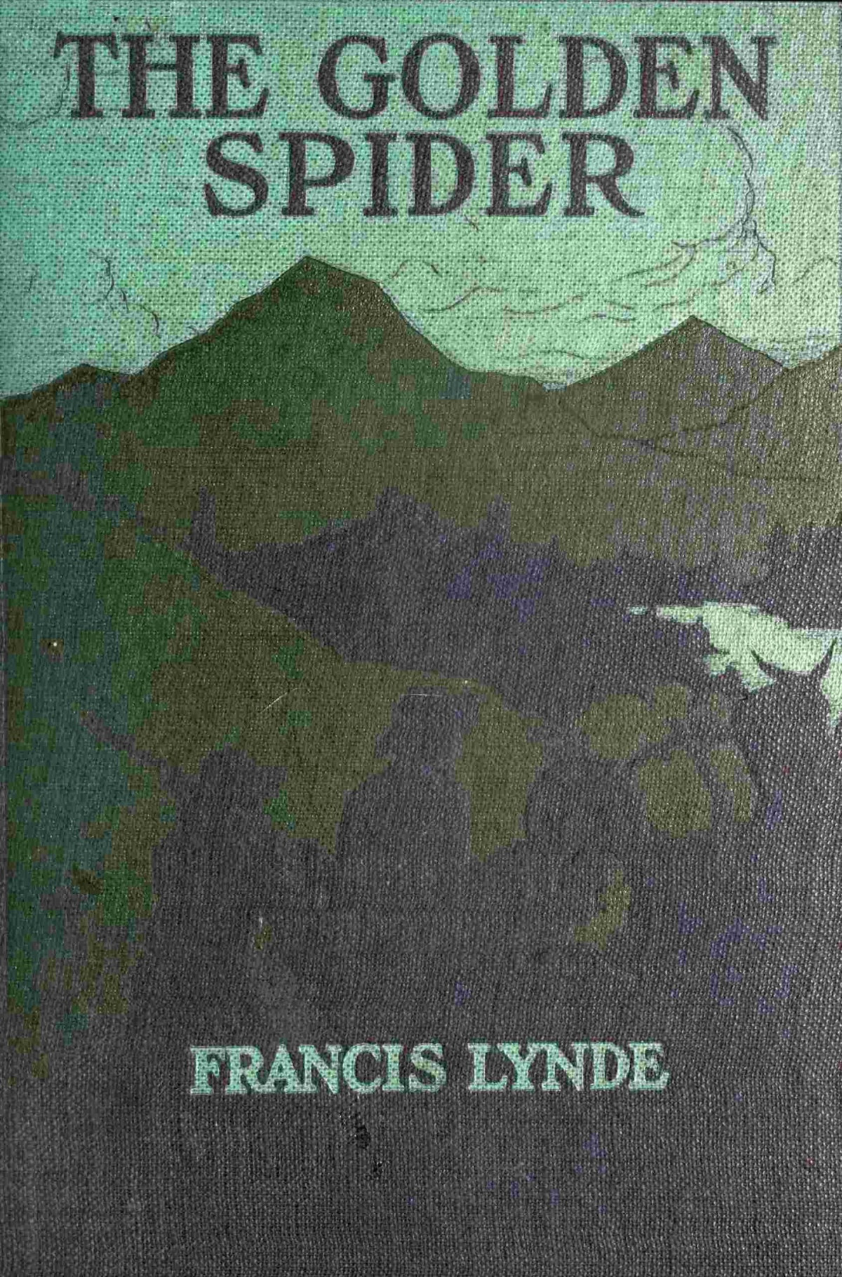 The Golden Spider Francis Lynde