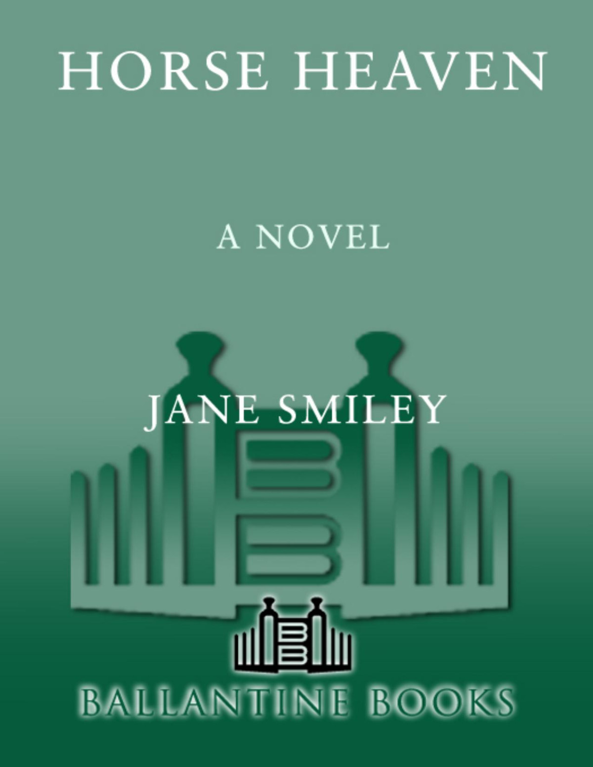 Horse Heaven Jane Smiley