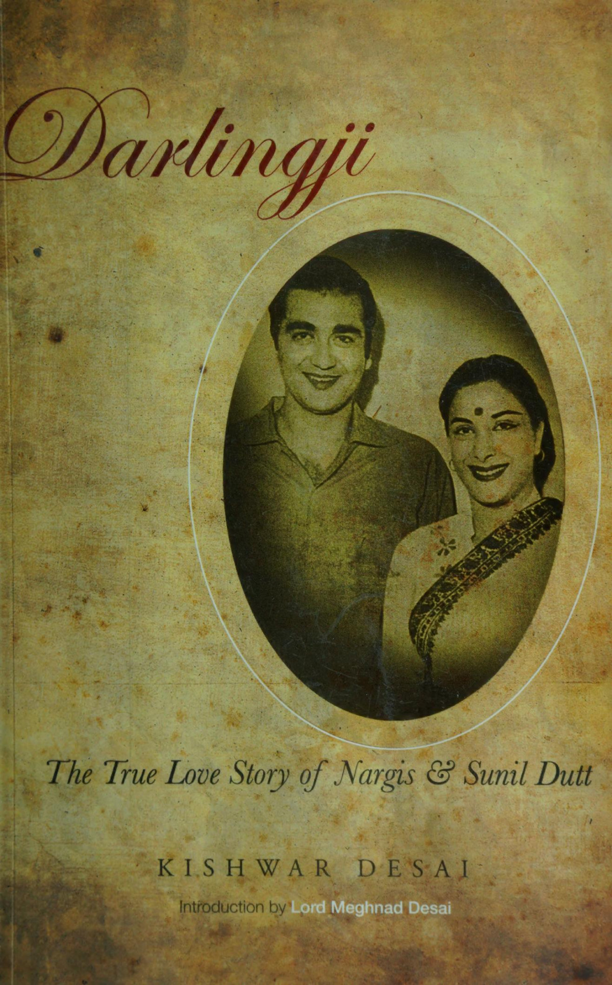 Darlingji The True Love Story Of Nargis And Sunil Dutt Desai