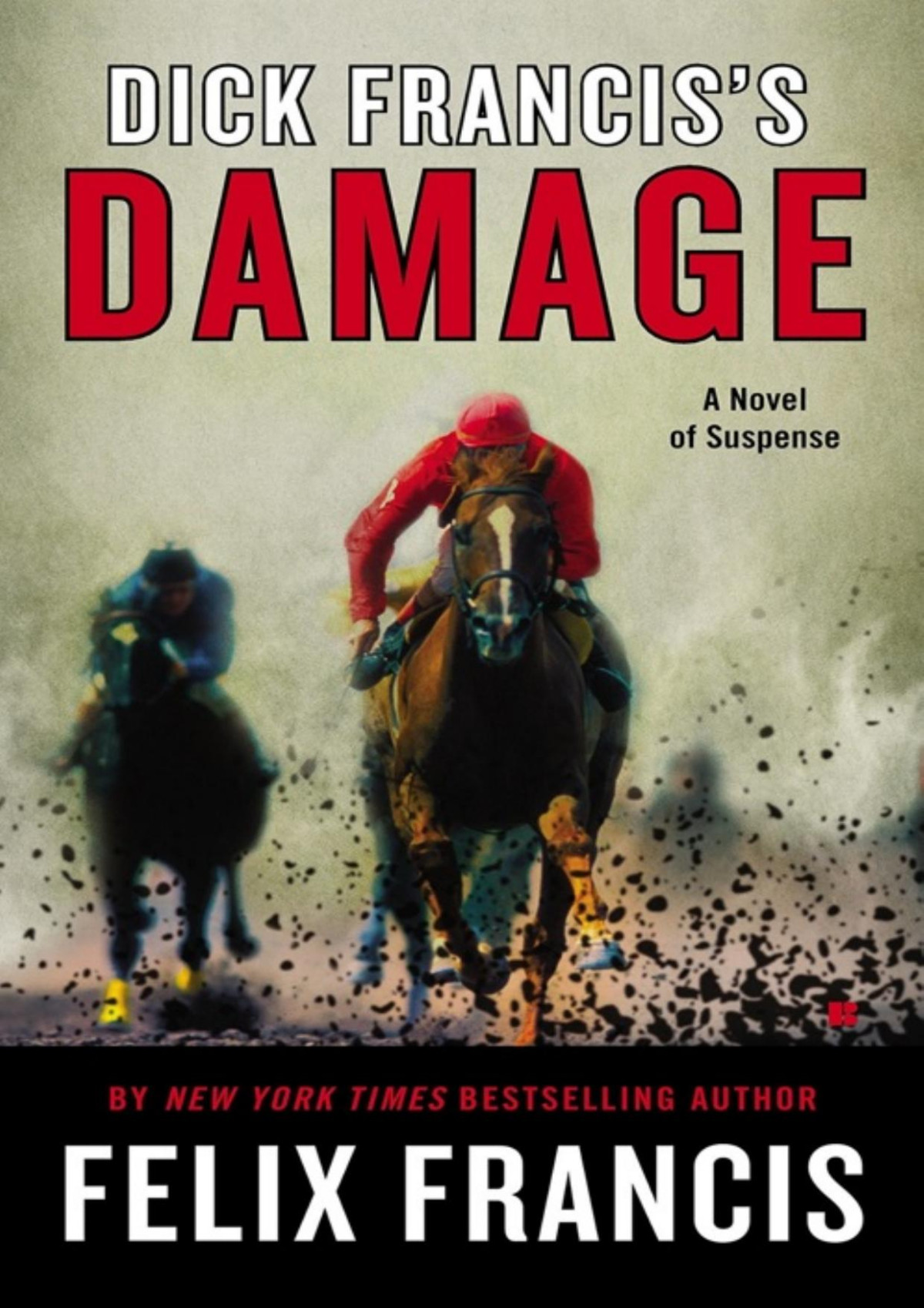 Dick Franciss Damage Felix Francis