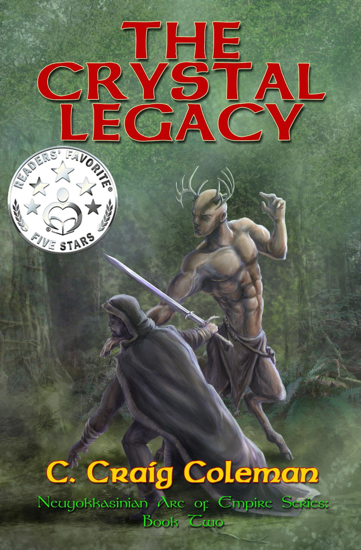 The Crystal Legacy Neuyokkasinian Arc Of Empire Series Book 2 Coleman