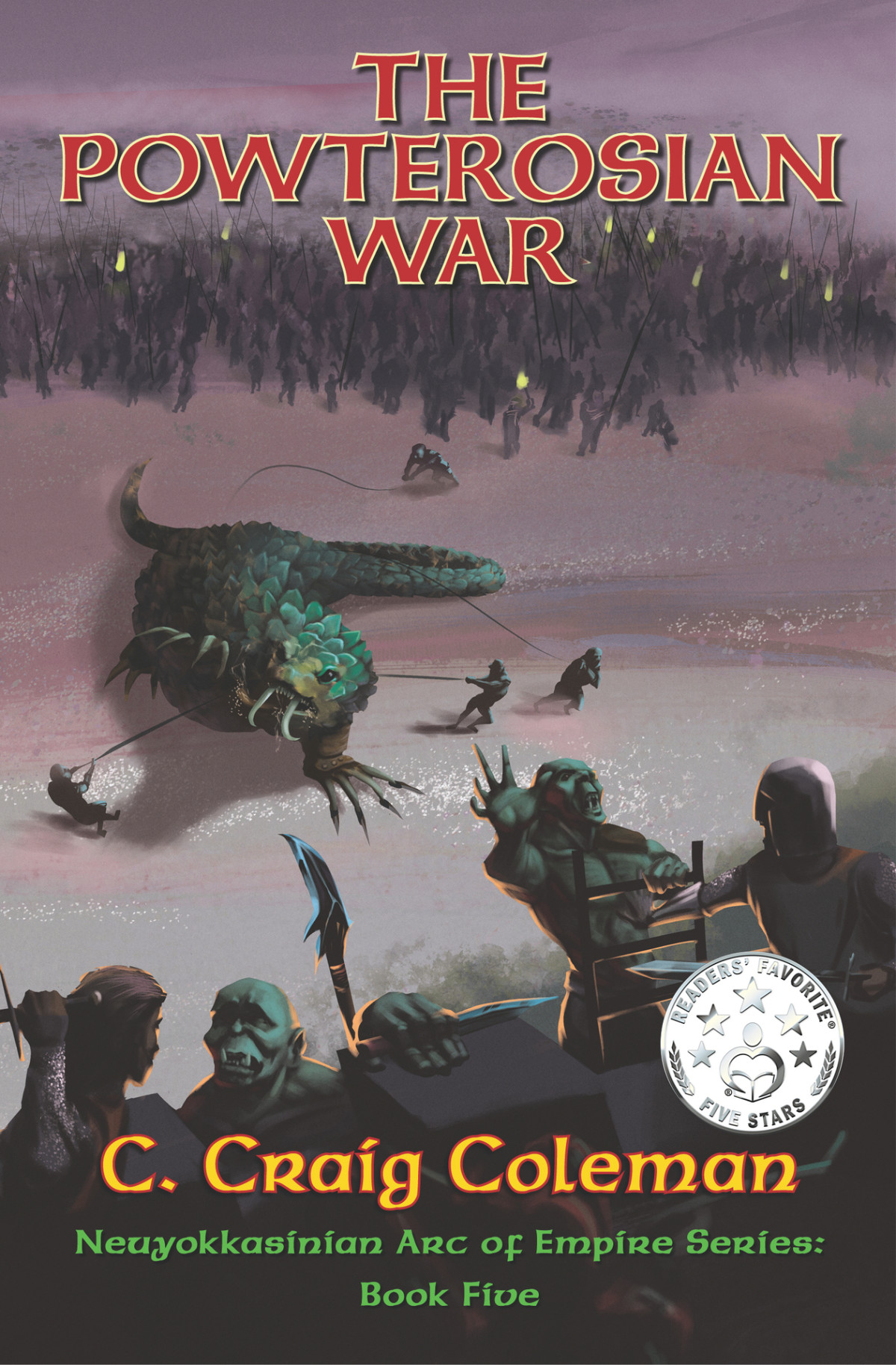 The Powterosian War Neuyokkasinian Arc Of Empire Series Book 5 Coleman