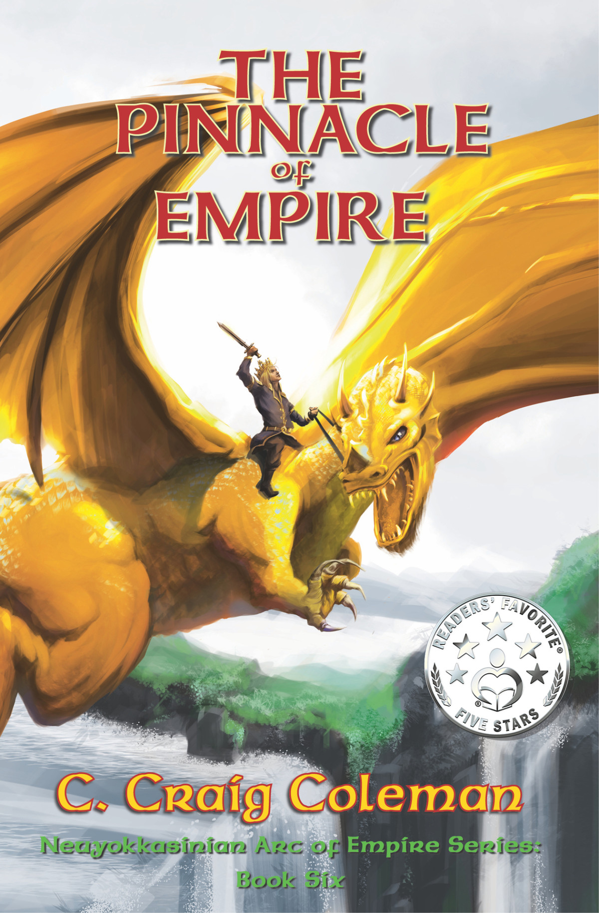 The Pinnacle Of Empire Neuyokkasinian Arc Of Empire Series Book 6 Coleman