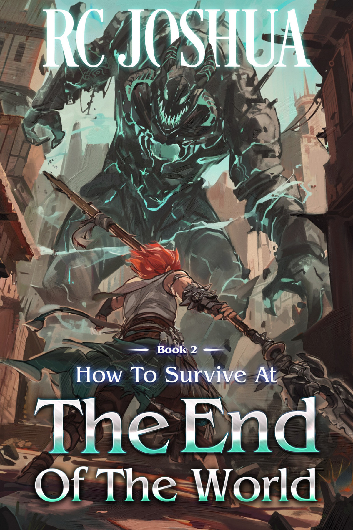 How To Survive At The End Of The World Book 2 A Litrpg Apocalypse Series Joshua