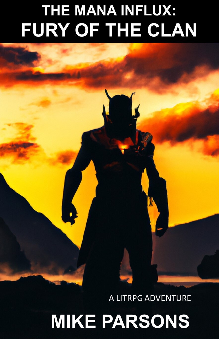 Fury Of The Clan An Apocalyptic Litrpg The Mana Influx Book 2 Parsons
