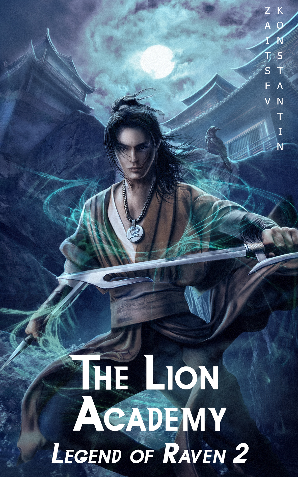 The Lion Academy A Wuxia Series Legend Of Raven Book 2 Zaitsev