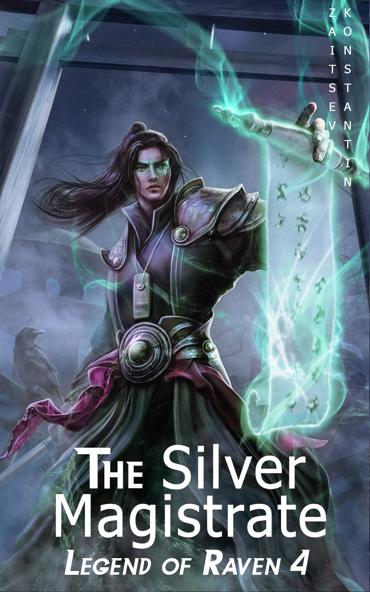 The Silver Magistrate A Wuxia Series Legend Of Raven Book 4 Zaitsev