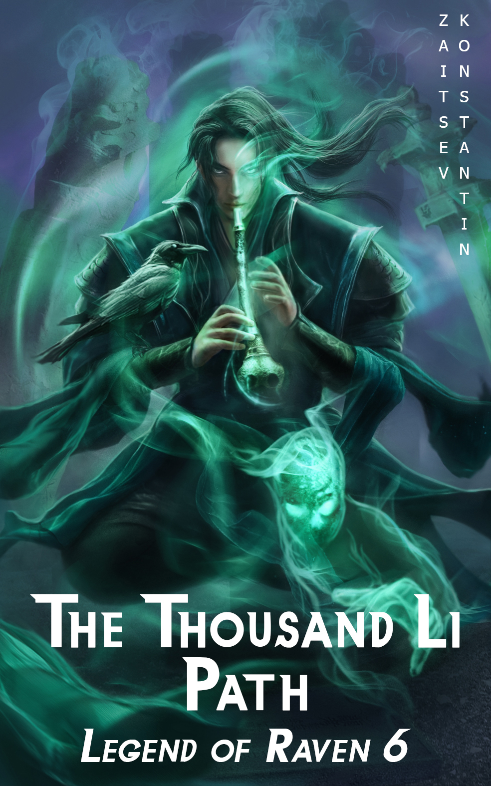 The Thousand Li Path A Wuxia Series Legend Of Raven Book 6 Zaitsev