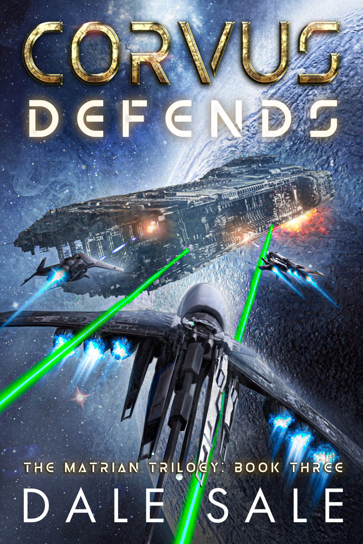 Corvus Defends The Matrian Trilogy Book 3 Sale Dale