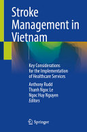 Stroke Management In Vietnam Key Considerations For The Implementation Of Healthcare Services Anthony Rudd