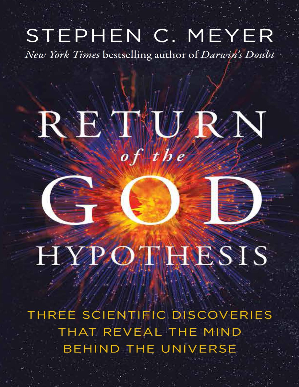 Return Of The God Hypothesis Stephen C Meyer
