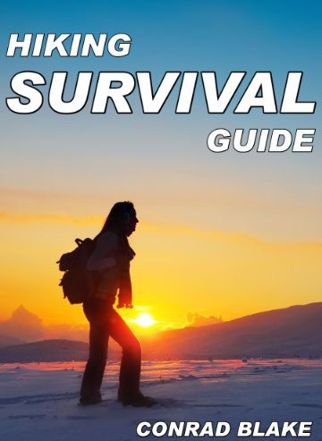 Hiking Survival Guide Basic Survival Kit And Necessary Survival Skills To Stay Alive In The Wilderness Conrad Blake
