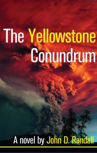 The Yellowstone Conundrum John Randall