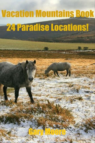 Vacation Mountains Book24 Paradise Locations Gary Moore