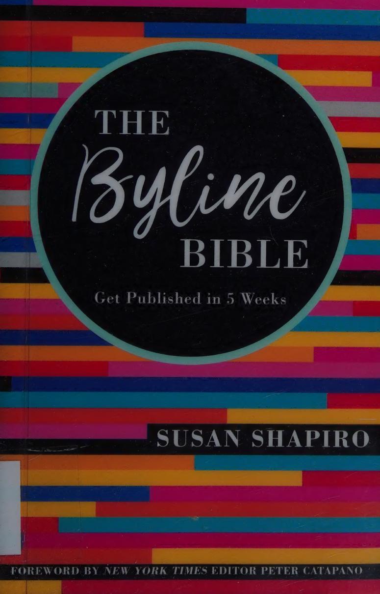 The Byline Bible Susan Shapiro