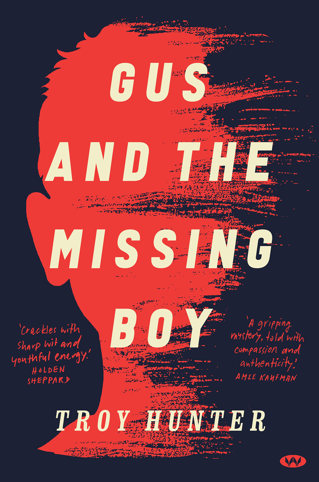 Gus And The Missing Boy Troy Hunter