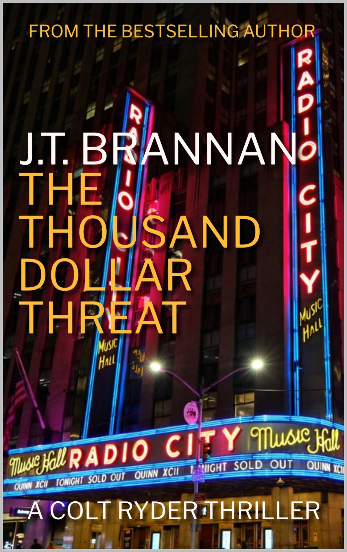 The Thousand Dollar Threat A Colt Ryder Thriller Jt Brannan