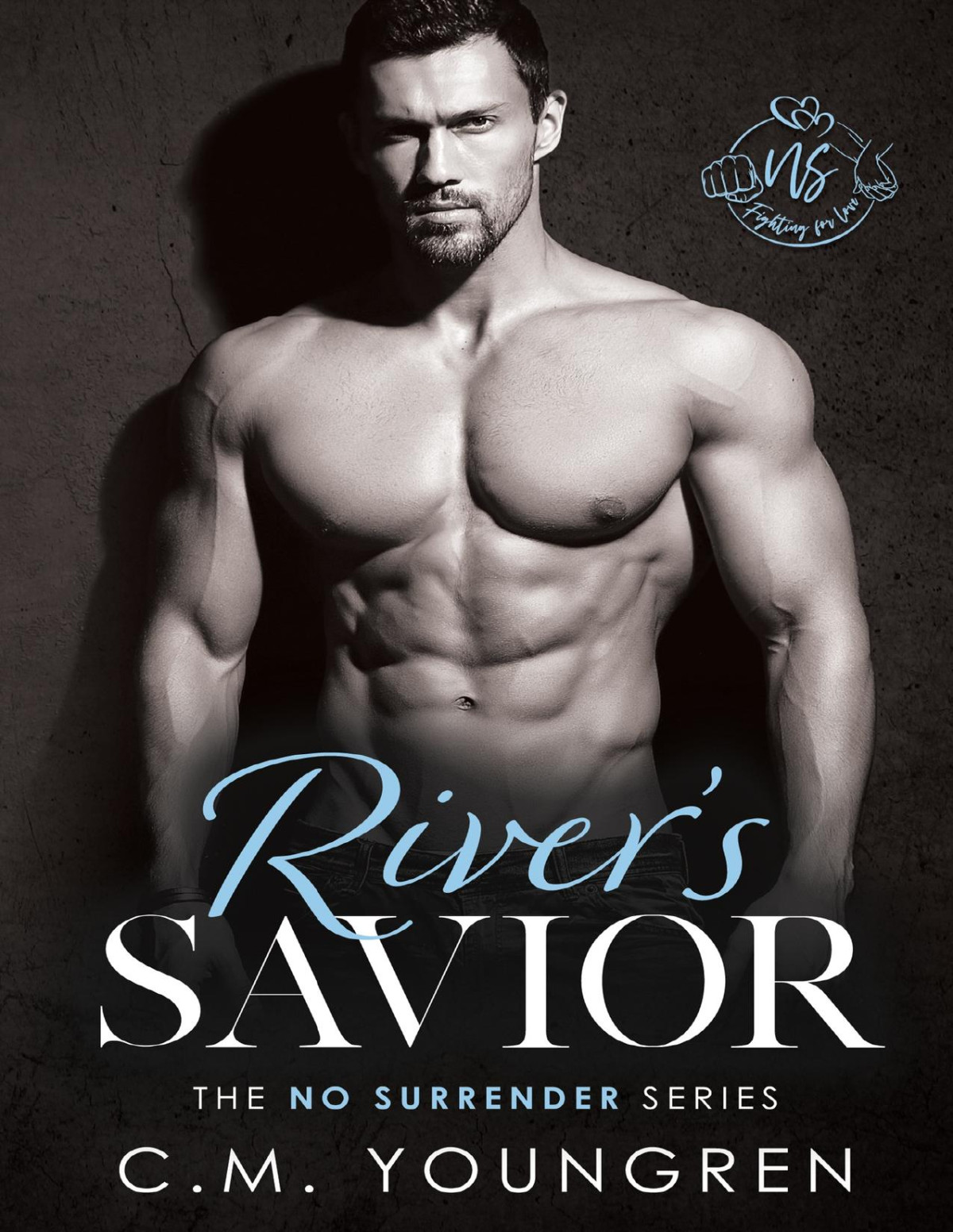 Rivers Savior The No Surrender Series Book 7 Cm Youngren