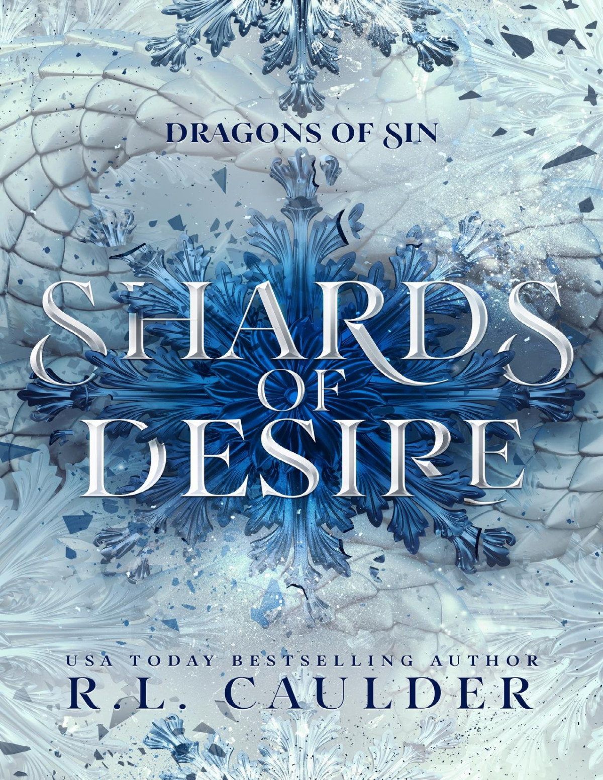 Shards Of Desire Dragons Of Sin Rl Caulder