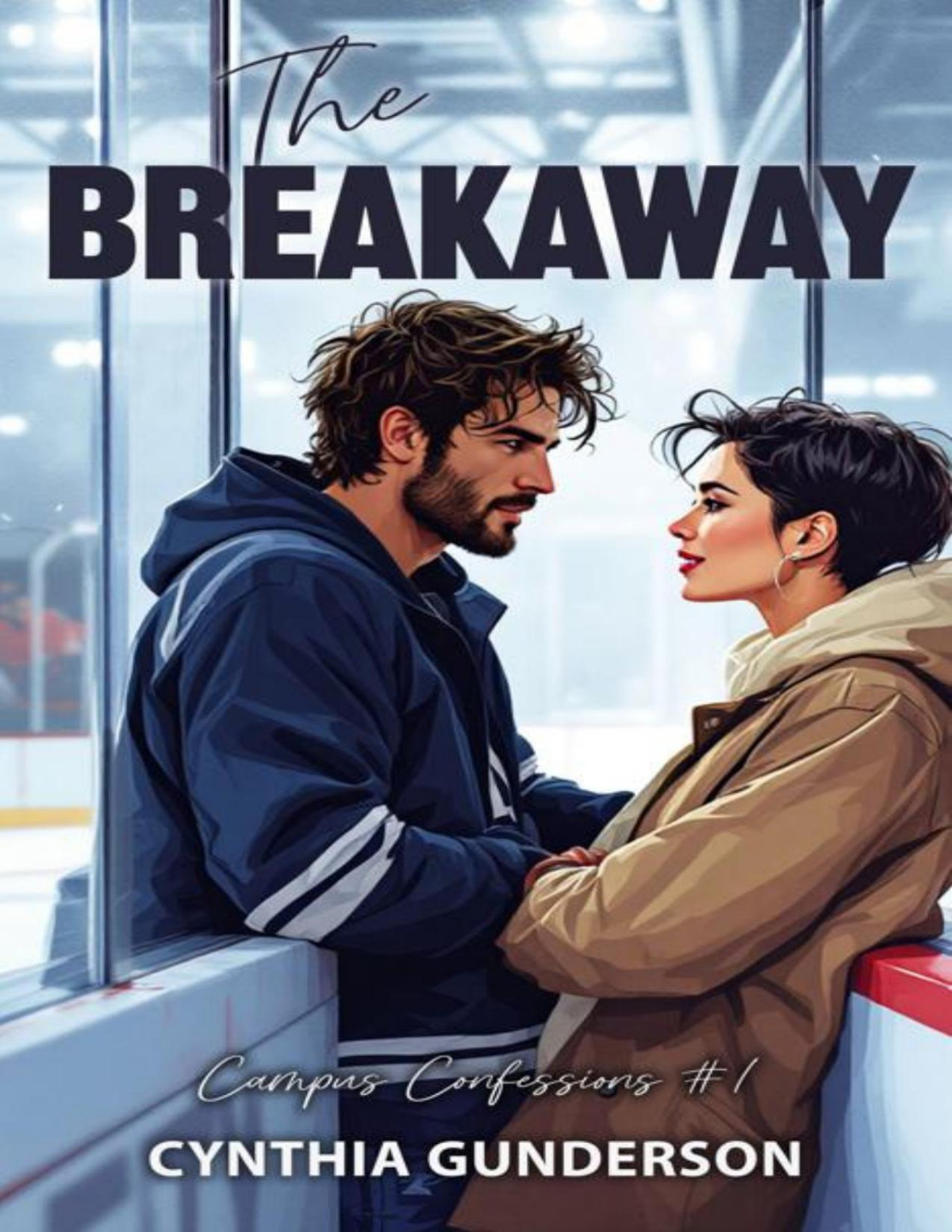 The Breakaway An Enemies To Lovers Slow Burn Hockey Romance Cynthia Gunderson