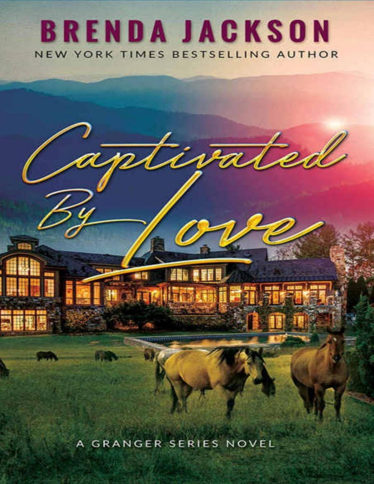 Captivated By Love Grangers Book 1 Brenda Jackson Jackson