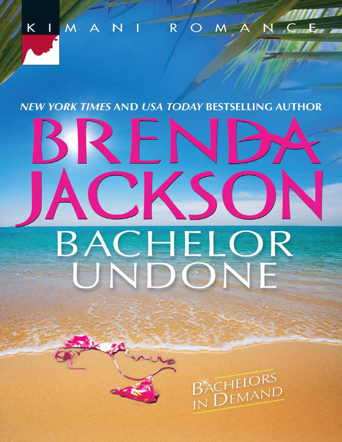 Bachelor Undone Brenda Jackson Jackson Brenda