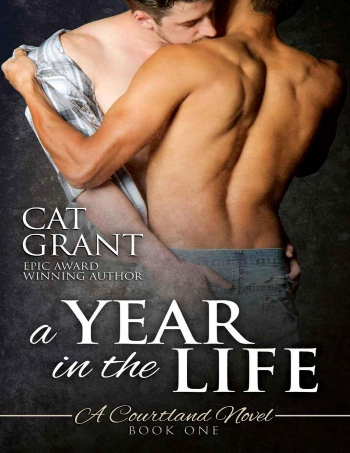 A Year In The Life A Courtland Novel Cat Grant Grant Cat