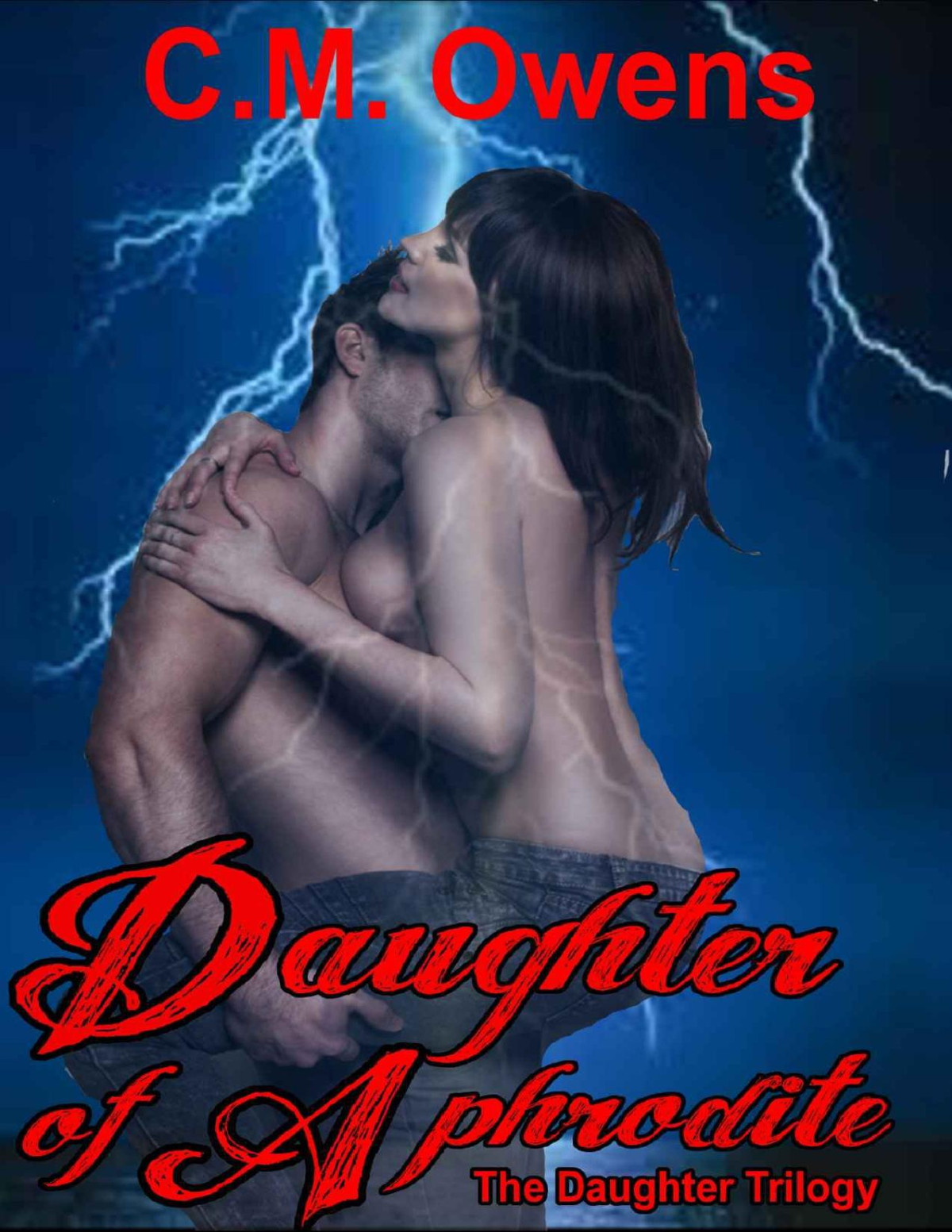 Daughter Of Aphrodite Daughter Trilogy 1 Paranormal Romance The Daughter Trilogy Cm Owens Owens