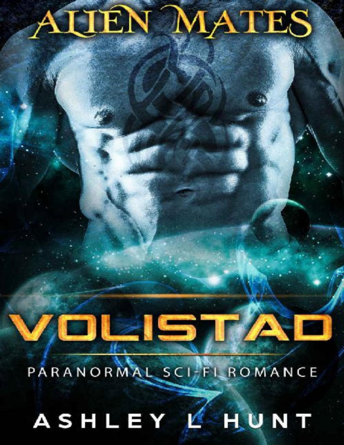 Volistad Paranormal Scifi Alien Romance Alien Mates Book 3 Ashley L Hunt Hunt