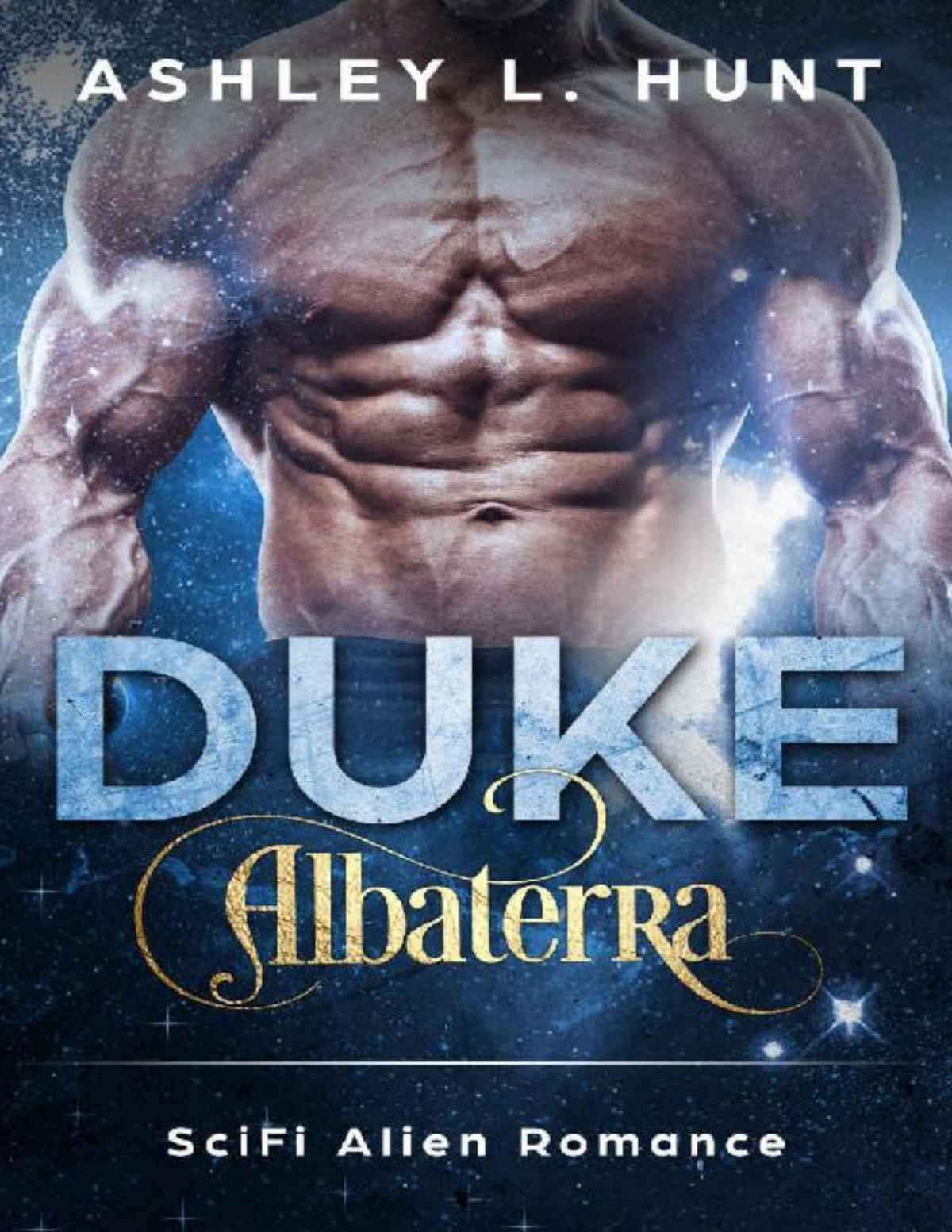 Duke A Paranormal Scifi Alien Romance Albaterra Mates Book 2 Ashley L Hunt Hunt