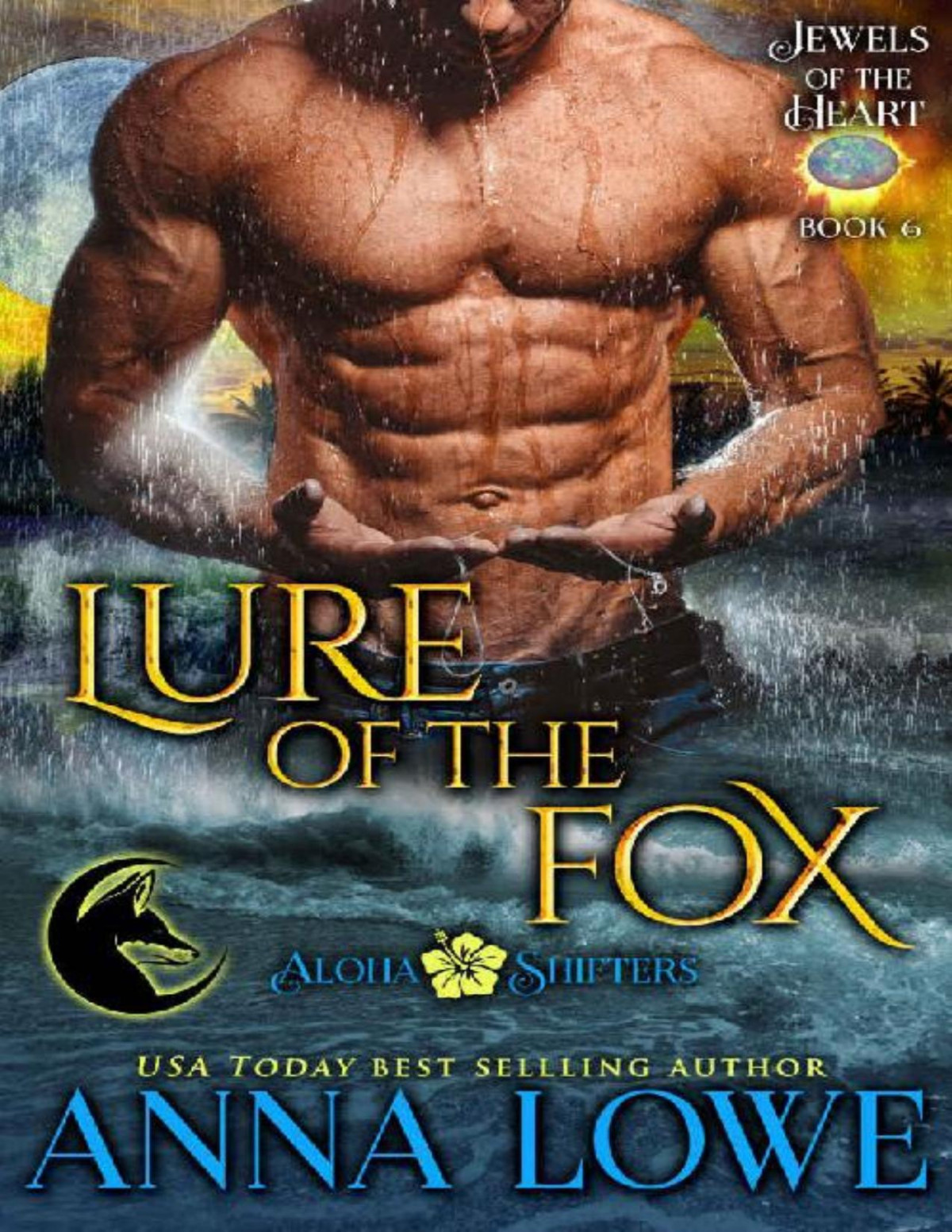 Lure Of The Fox Aloha Shifters Jewels Of The Heart Book 6 Anna Lowe Lowe