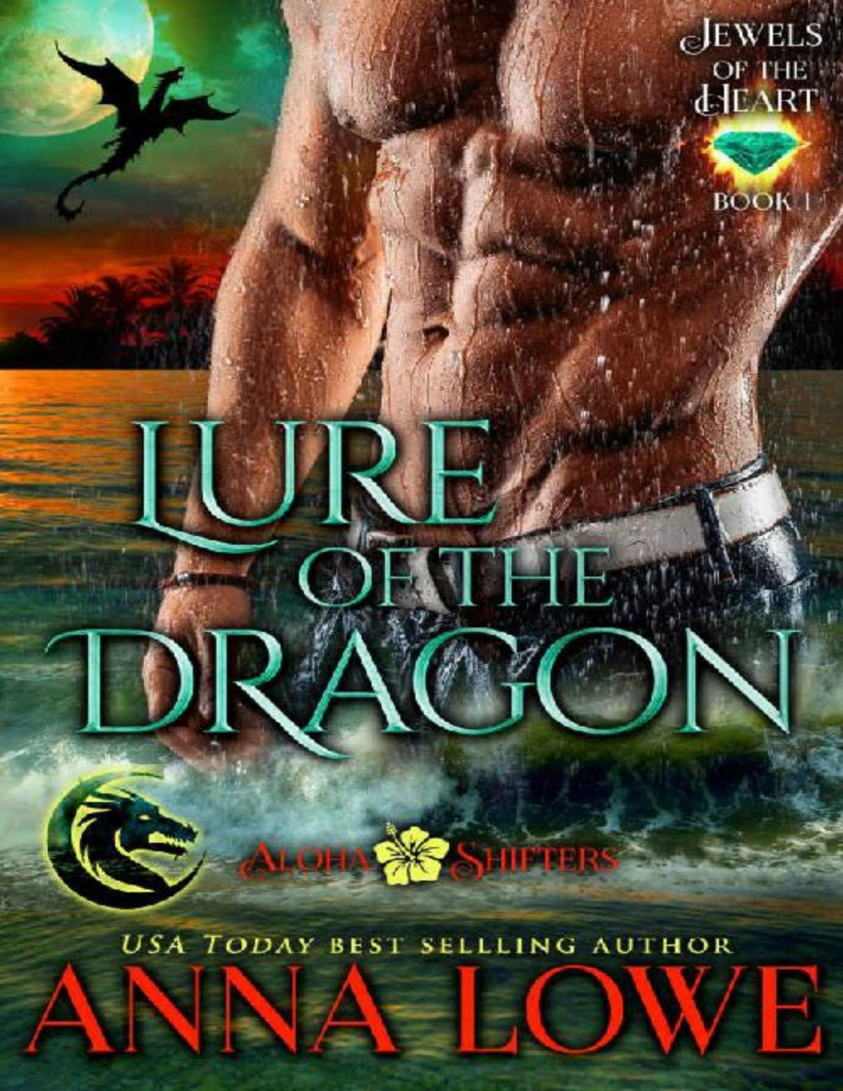 Lure Of The Dragon Aloha Shifters Jewels Of The Heart Book 1 Anna Lowe Lowe