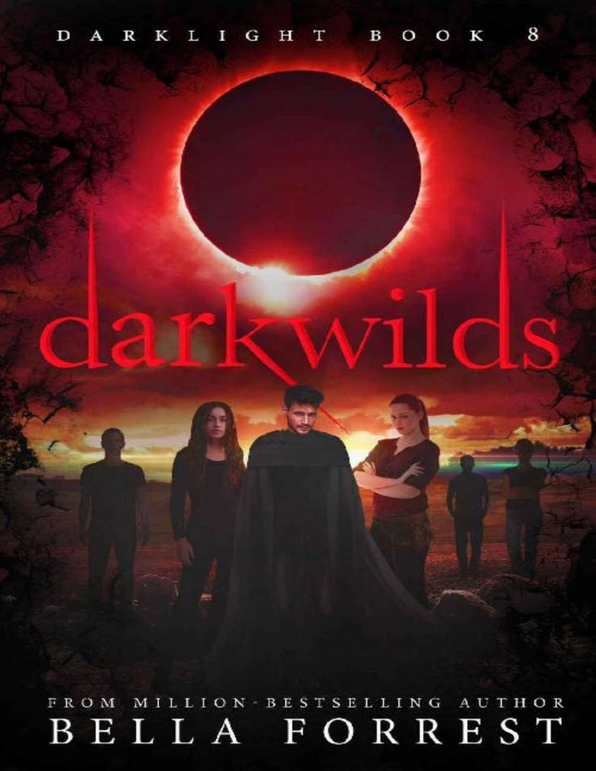 Darklight 8 Darkwilds Bella Forrest Forrest Bella