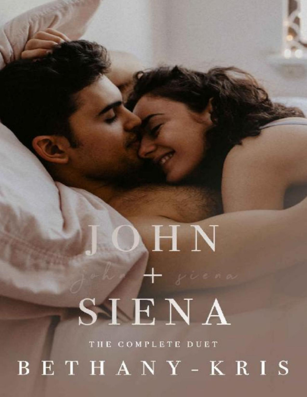 John Siena The Complete Duet Bethanykris Bethanykris