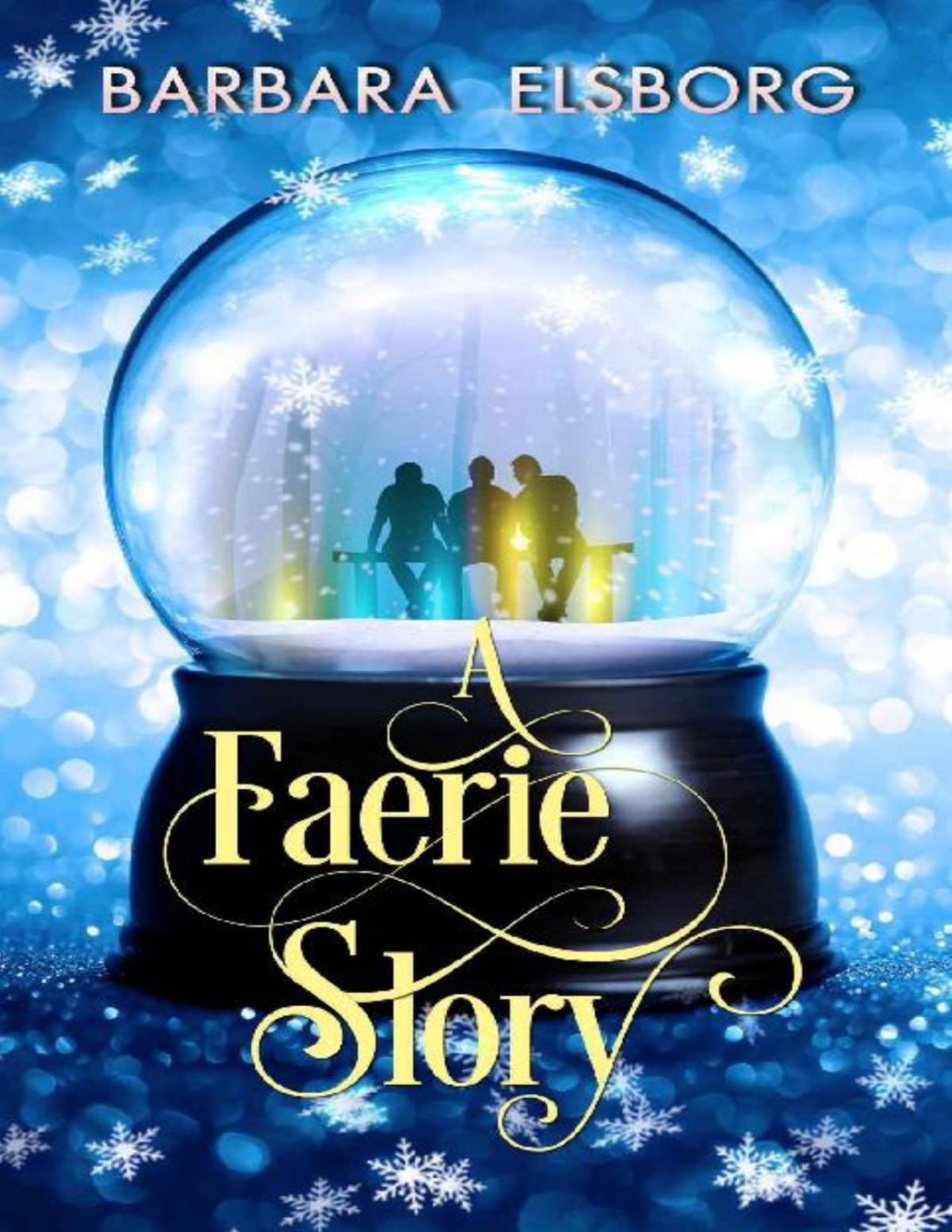 A Faerie Story Barbara Elsborg Elsborg Barbara