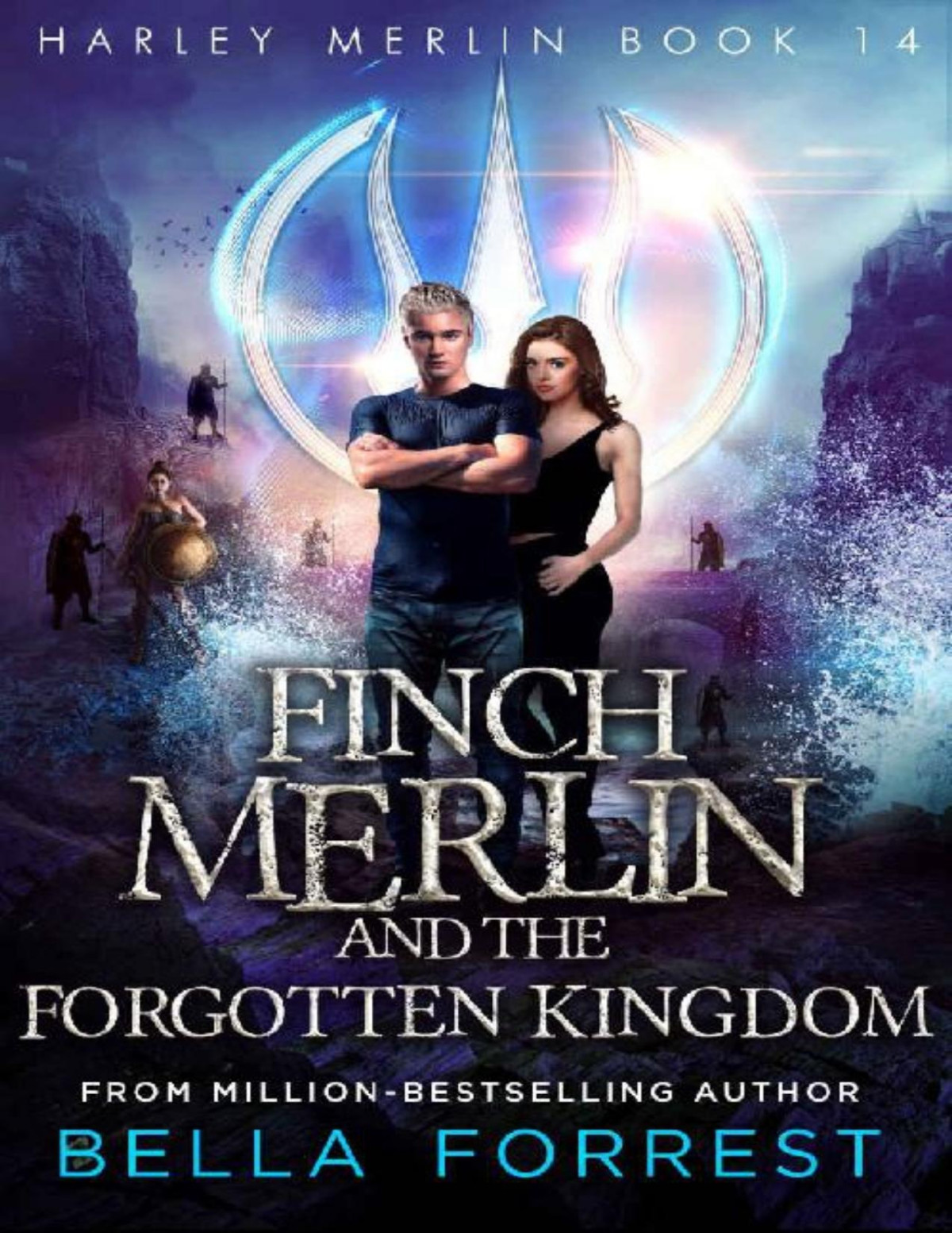 Harley Merlin 14 Finch Merlin And The Forgotten Kingdom Bella Forrest Forrest