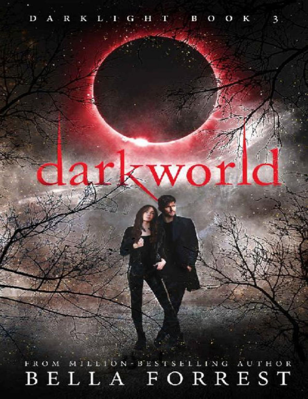 Darklight 3 Darkworld Bella Forrest Forrest Bella