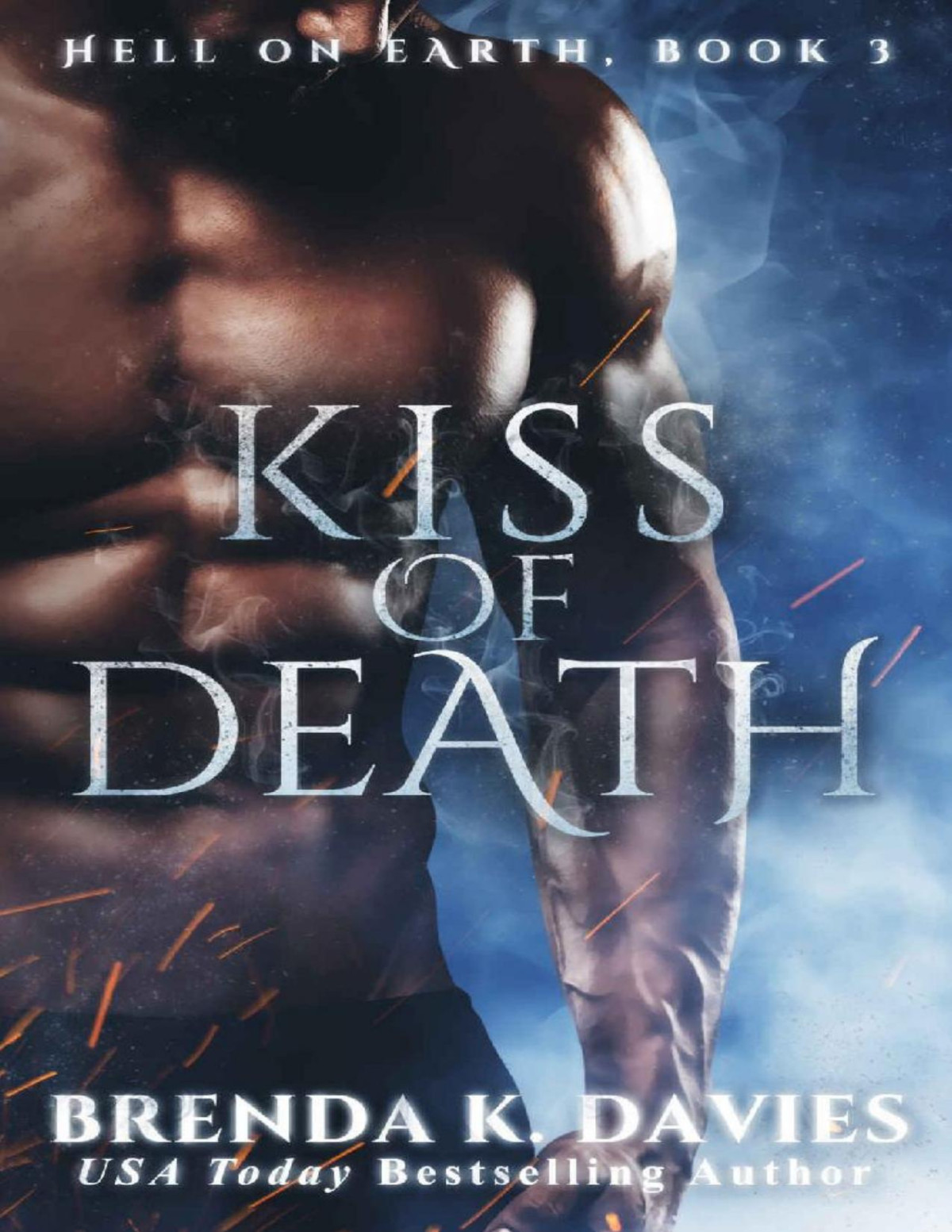 Kiss Of Death Hell On Earth Book 3 Brenda K Davies Davies