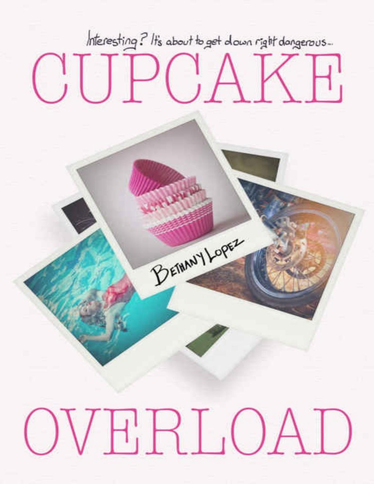 Cupcake Overload Cupcakes 2 Bethany Lopez Lopez Bethany