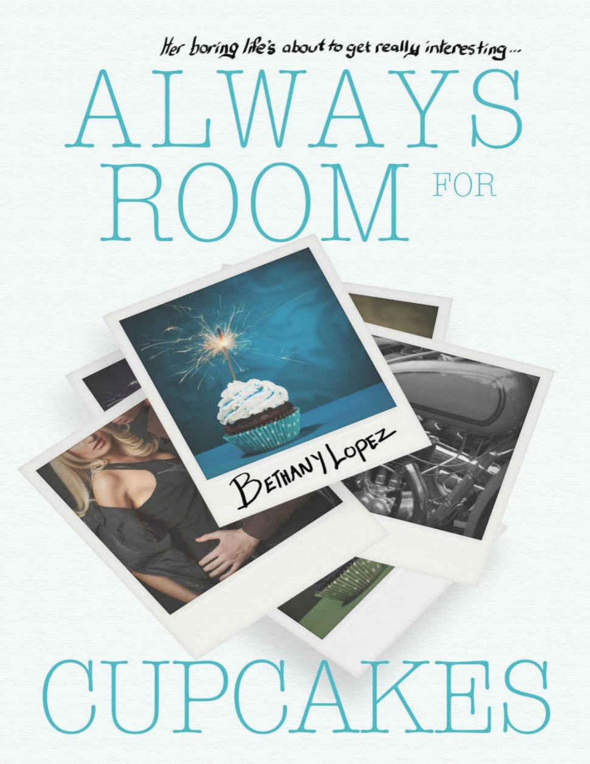 Always Room For Cupcakes Bethany Lopez Lopez Bethany