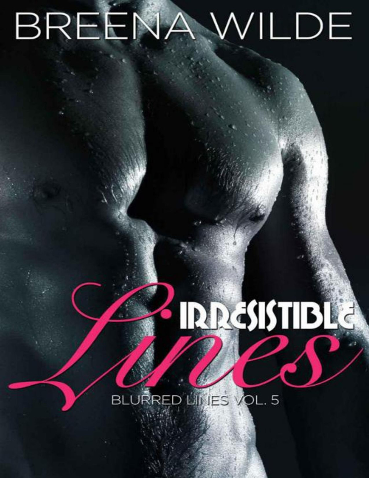 Irresistible Lines Wilde Breena Wilde Breena