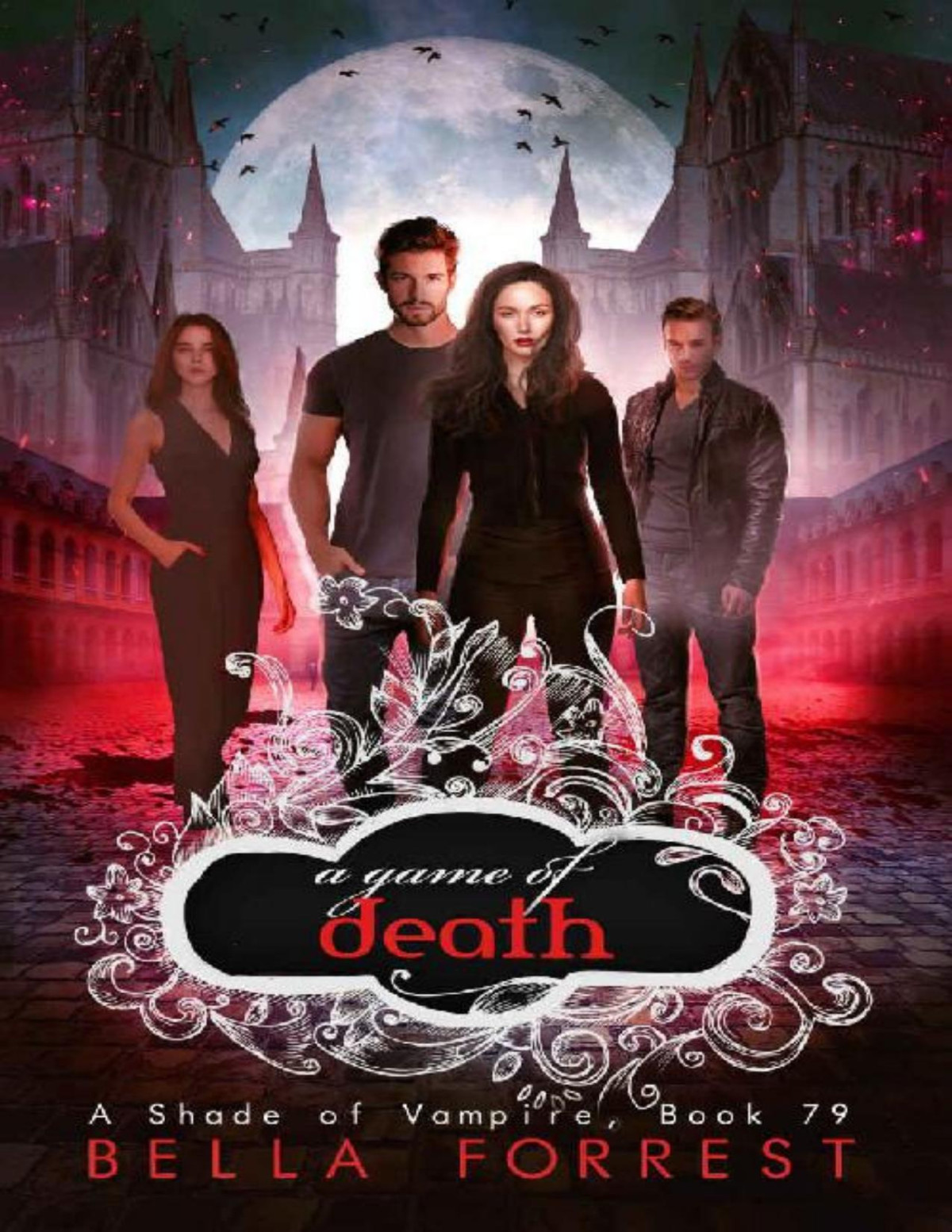 A Shade Of Vampire 79 A Game Of Death Bella Forrest Forrest