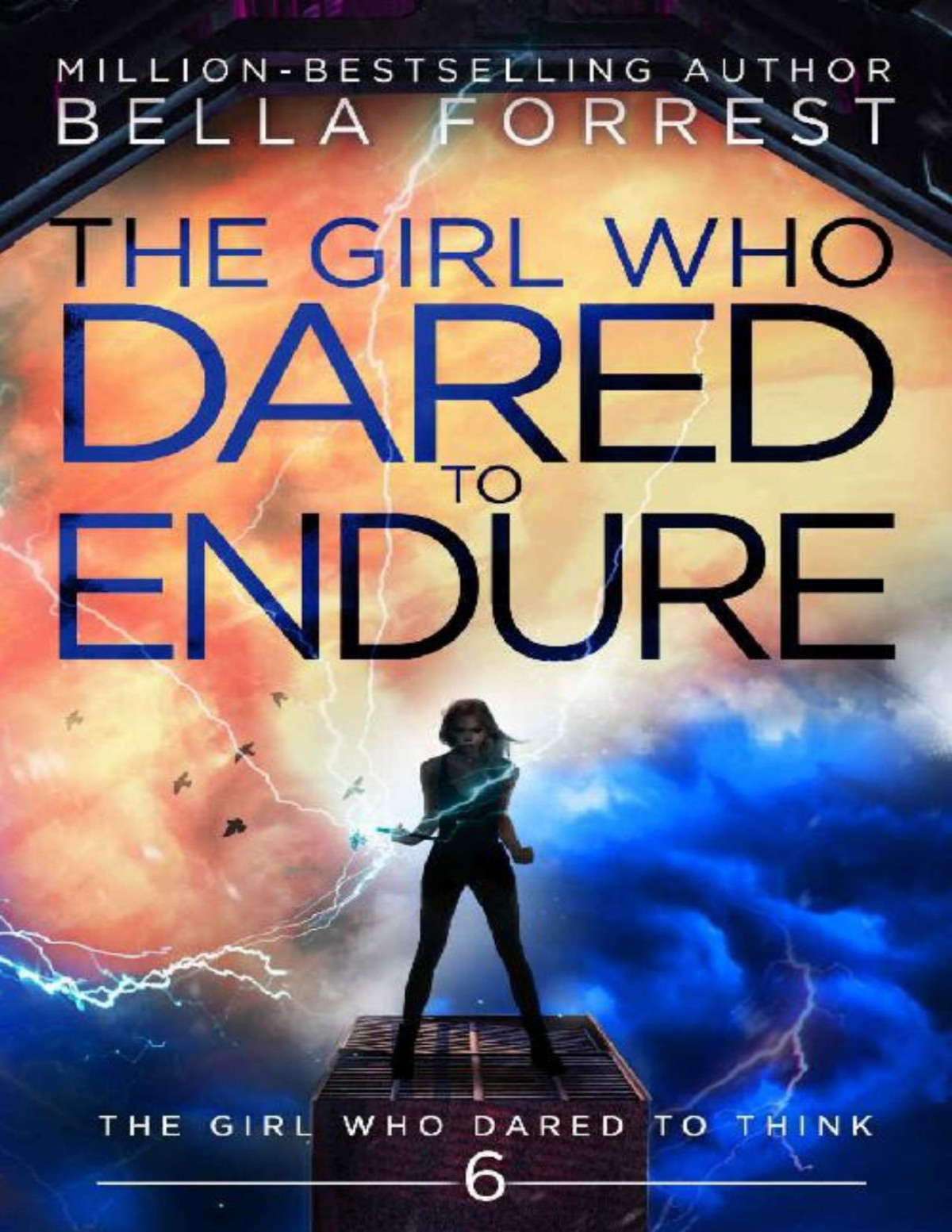 The Girl Who Dared To Think 6 The Girl Who Dared To Endure Bella Forrest Forrest