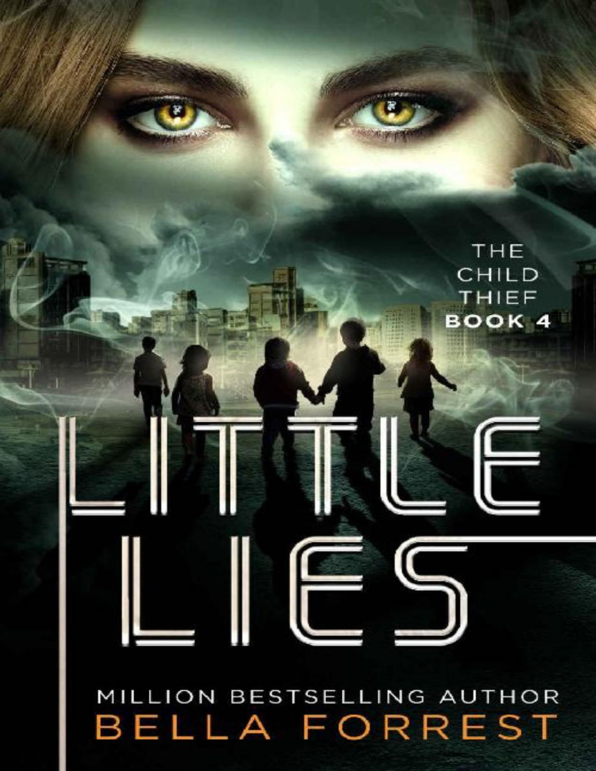 The Child Thief 4 Little Lies Bella Forrest Forrest Bella