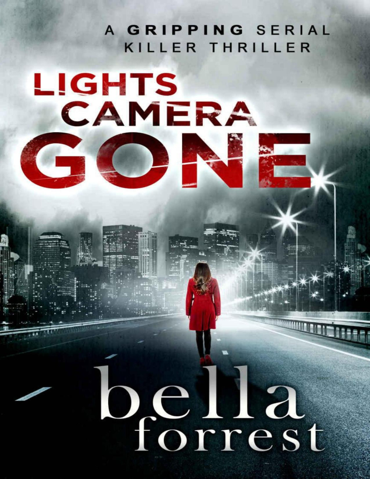 Lights Camera Gone Bella Forrest Forrest Bella