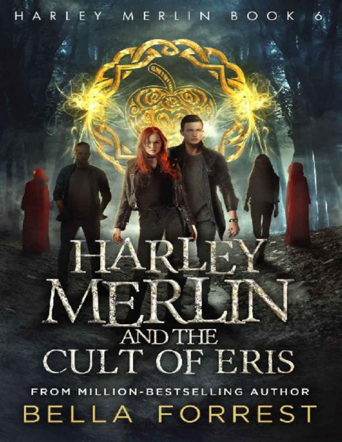 Harley Merlin 6 Harley Merlin And The Cult Of Eris Bella Forrest Forrest
