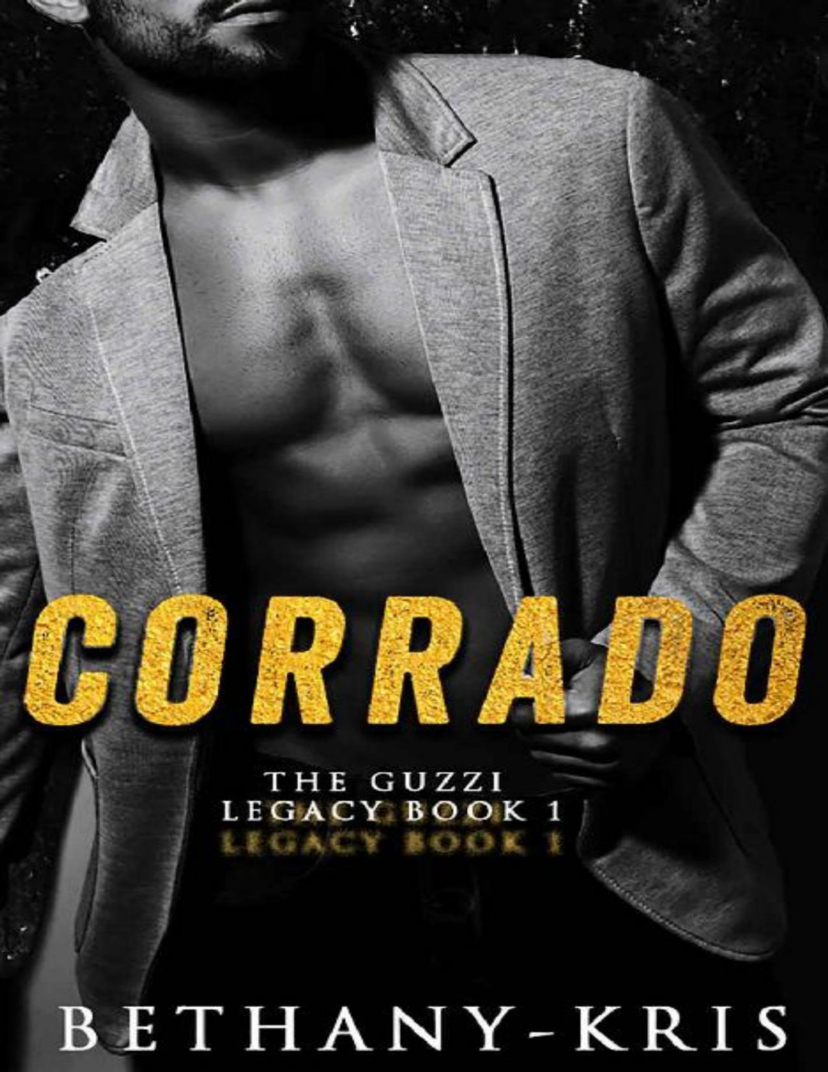 Corrado The Guzzi Legacy Book 1 Bethanykris Bethanykris