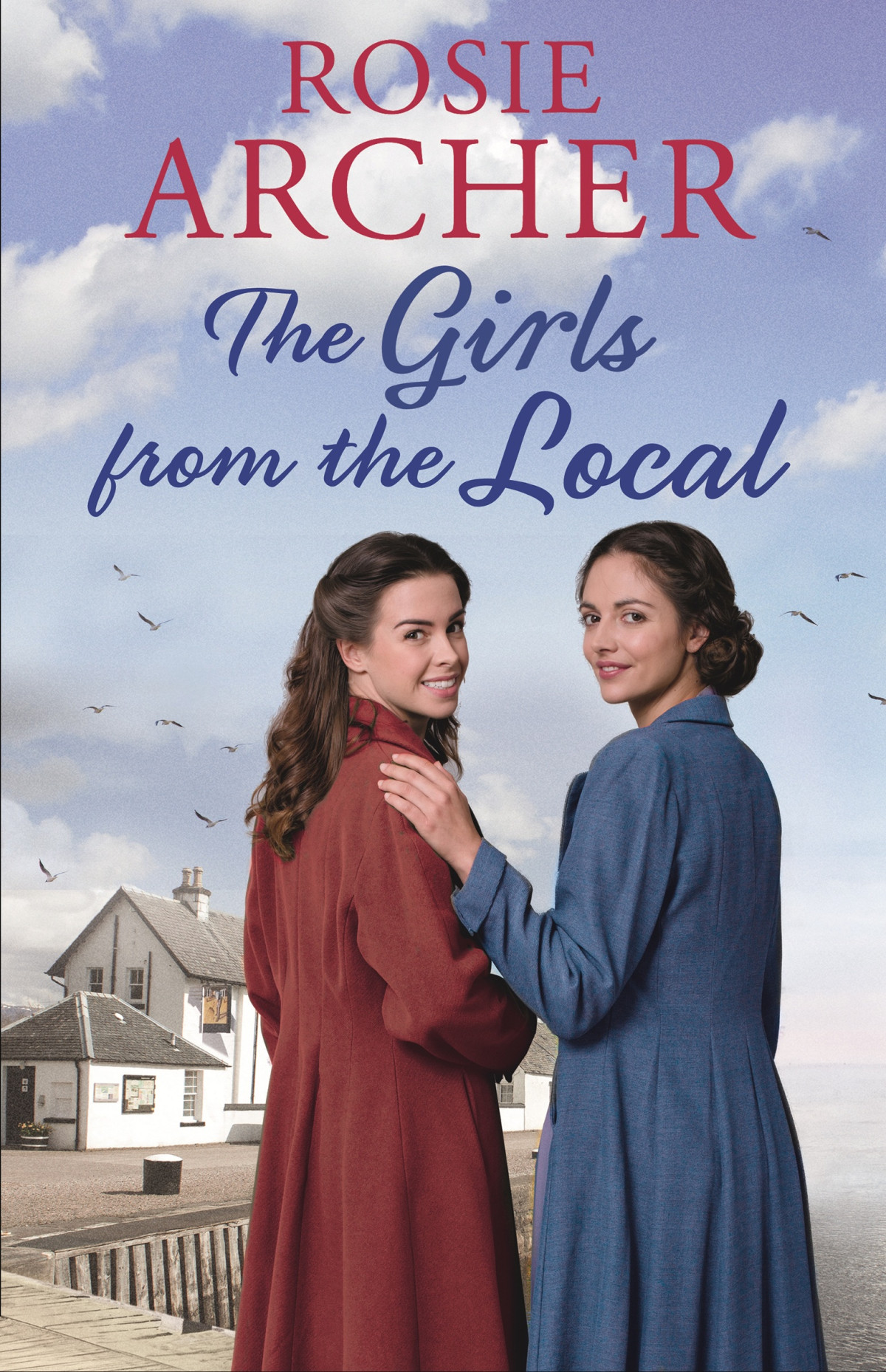 The Girls From The Local Rosie Archer Archer Rosie