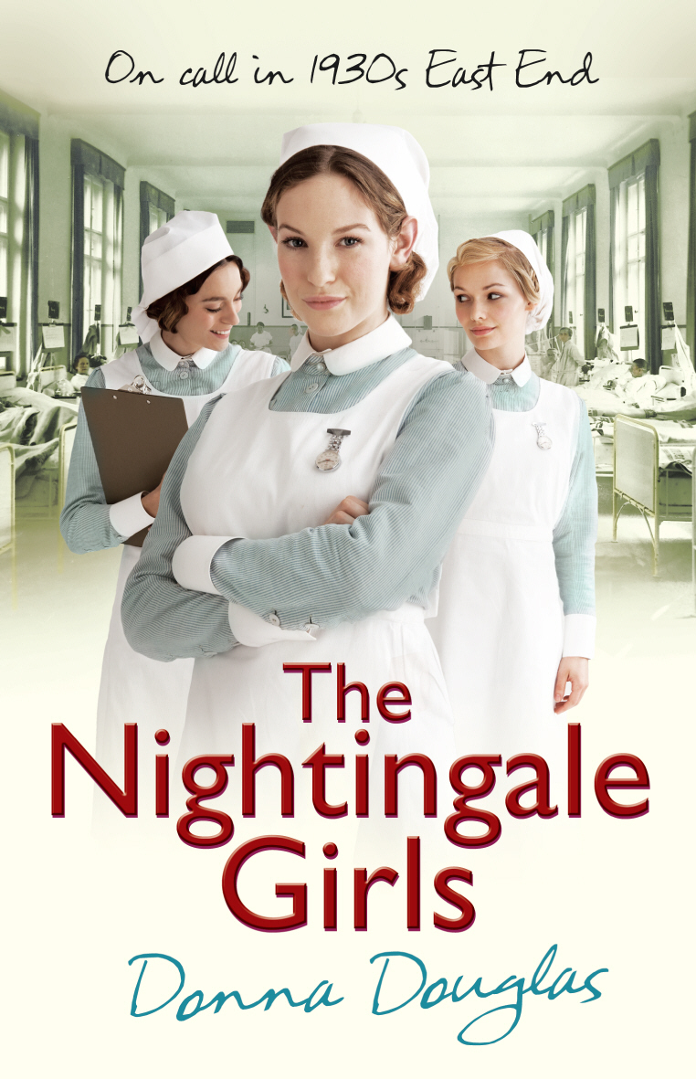 The Nightingale Girls Nightingale Girls 1 Donna Douglas Douglas